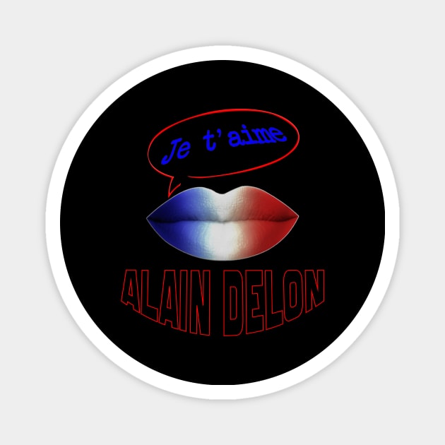 FRENCH KISS JE T'AIME ALAIN DELON Magnet by ShamSahid